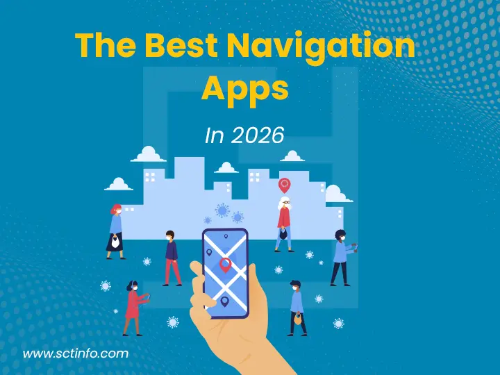 The Best Navigation Apps in 2026
